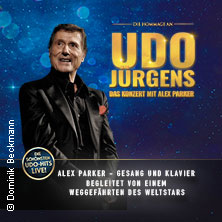 Die Hommage an Udo Jürgens - Das Konzert mit Alex Parker & special guest 16.04.2027 Kulturkirche St. Jakobi Stralsund